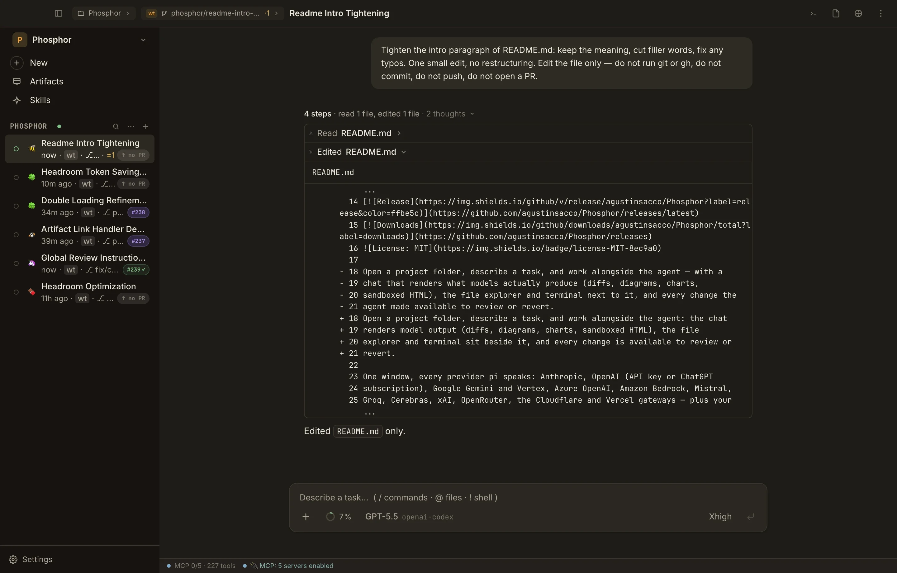 Phosphor’s chat-focused layout with a session sidebar, conversation, inline edit, and composer, with no auxiliary pane open.